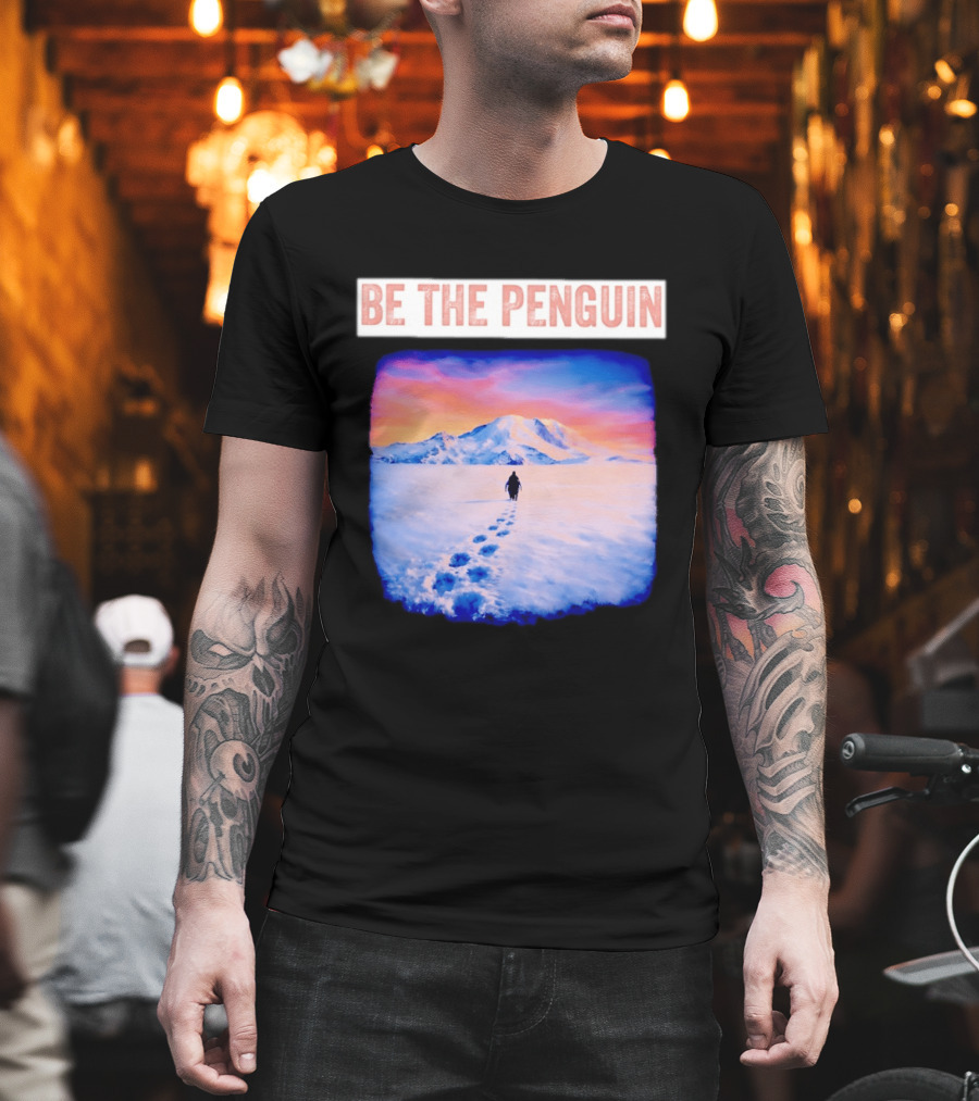 Be The Penguin Meme Snowy Mountain Journey T-Shirt