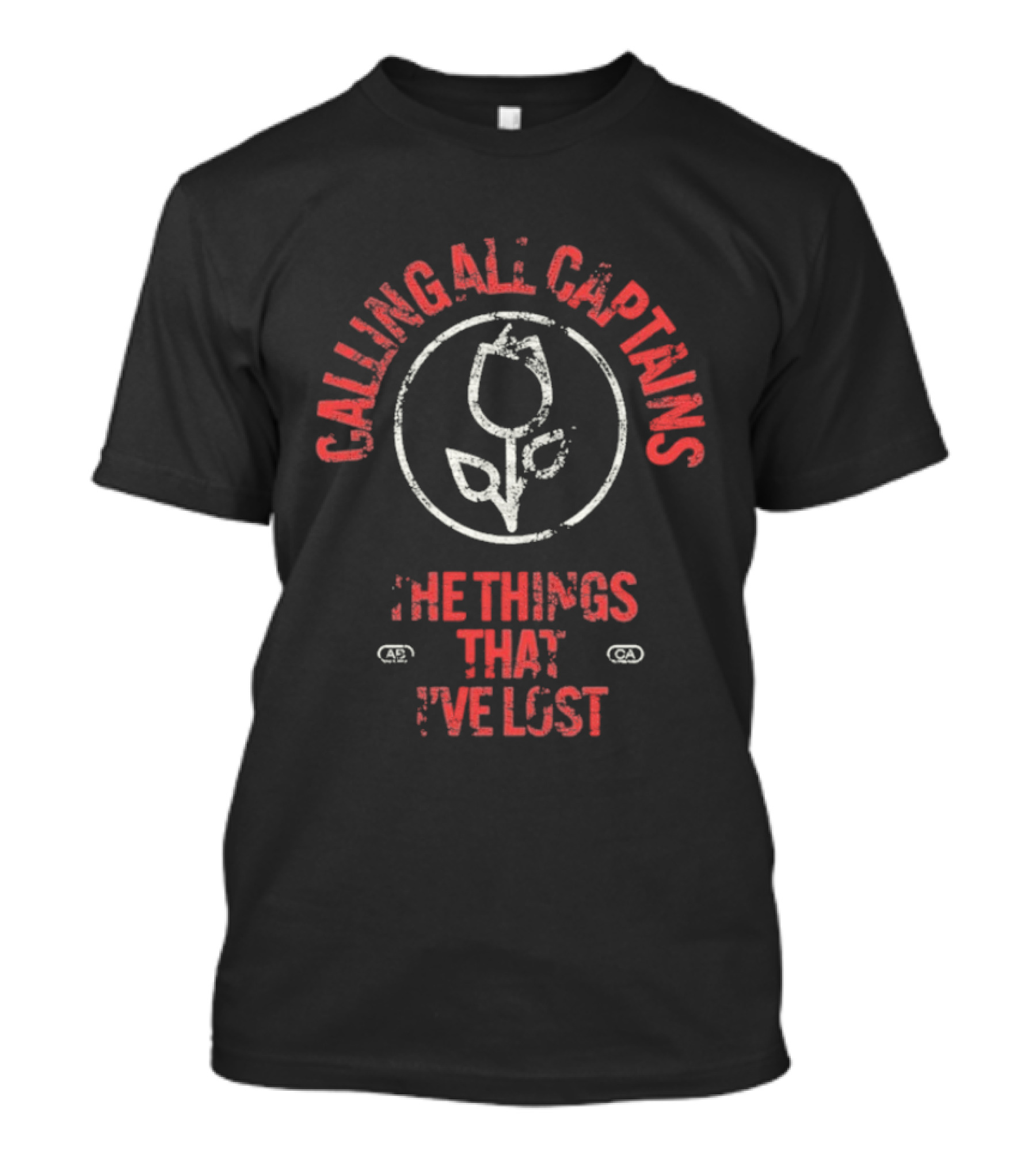 Calling All Captains Tulip Circle The Things That I've Lost T-Shirt