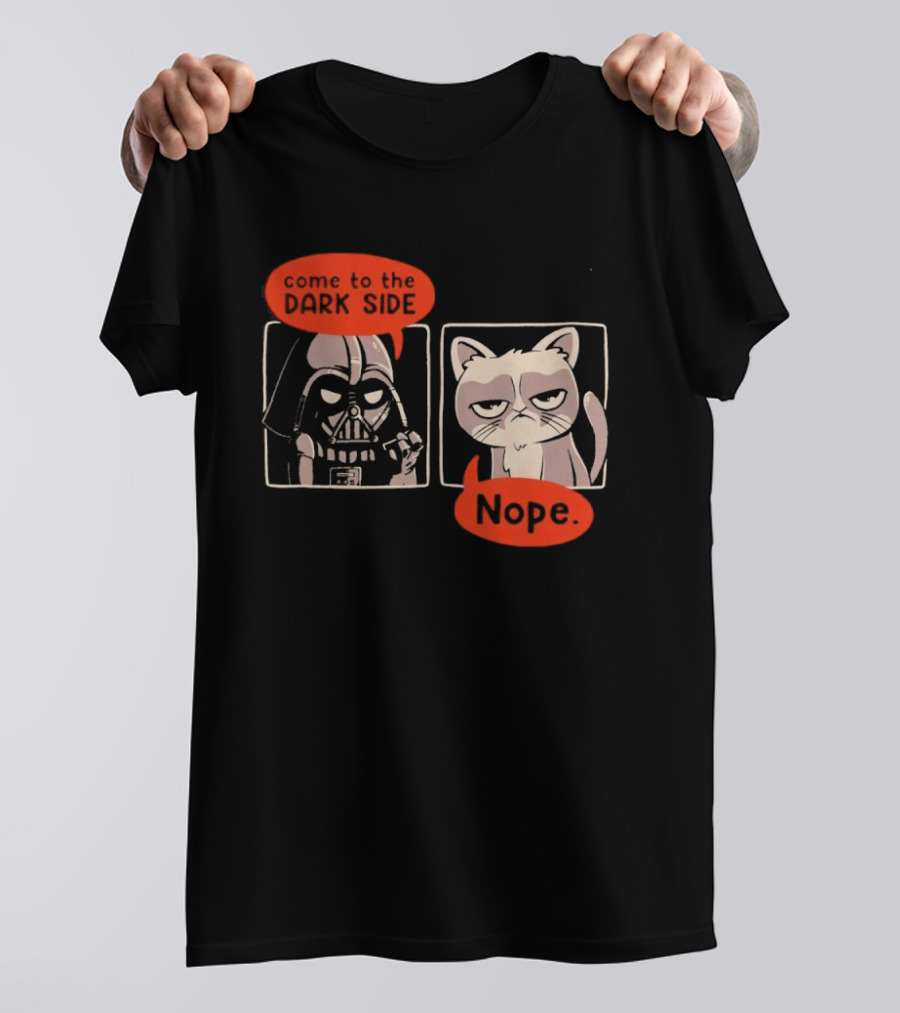 Darth Vader Come To The Dark Side Cat Nope Humor T-Shirt