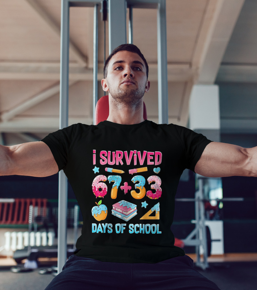 I Survived 67 Plus 33 Days Of School Apple Book Donut Melting T-Shirt