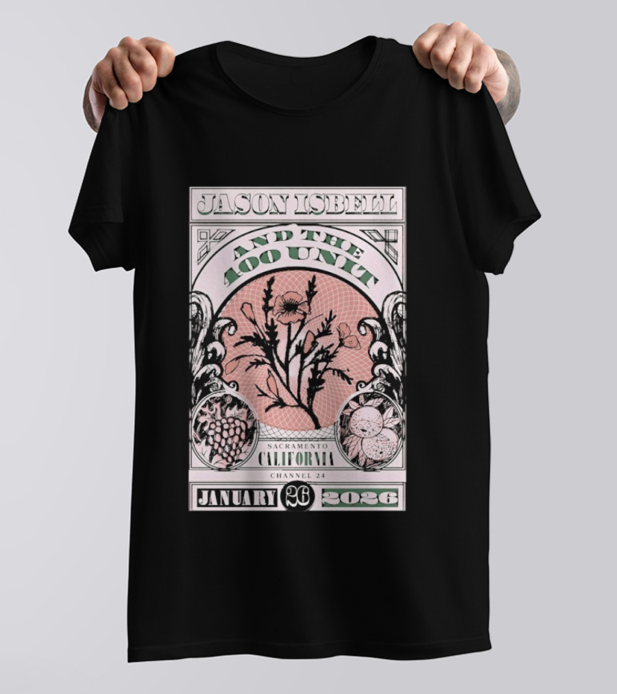Jason Isbell And The 400 Unit January 26 2026 Sacramento California Channel 24 T-Shirt