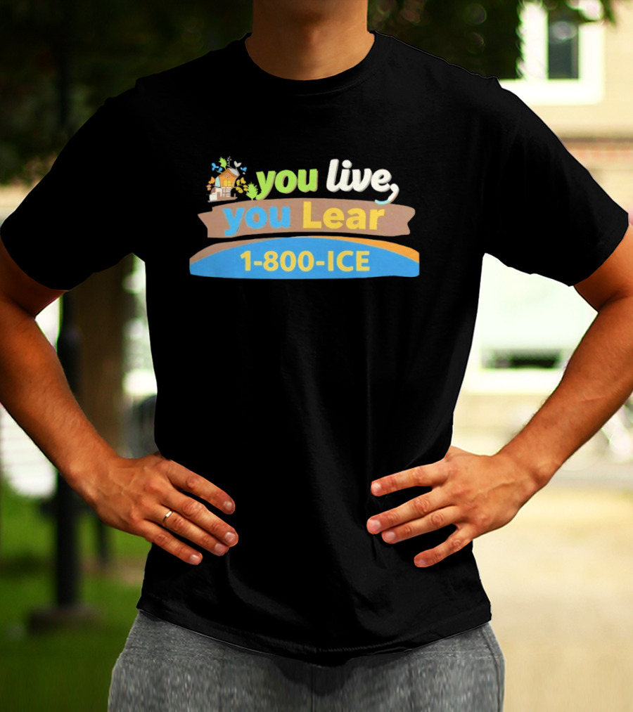 You Live You Lear 1 800 Ice House Autumn Leaves Butterflies T-Shirt