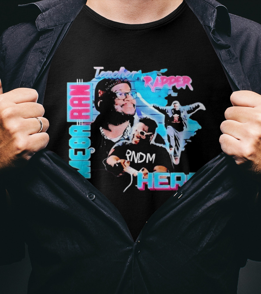 Mega Ran Teacher Rapper Hero RNDM T-Shirt