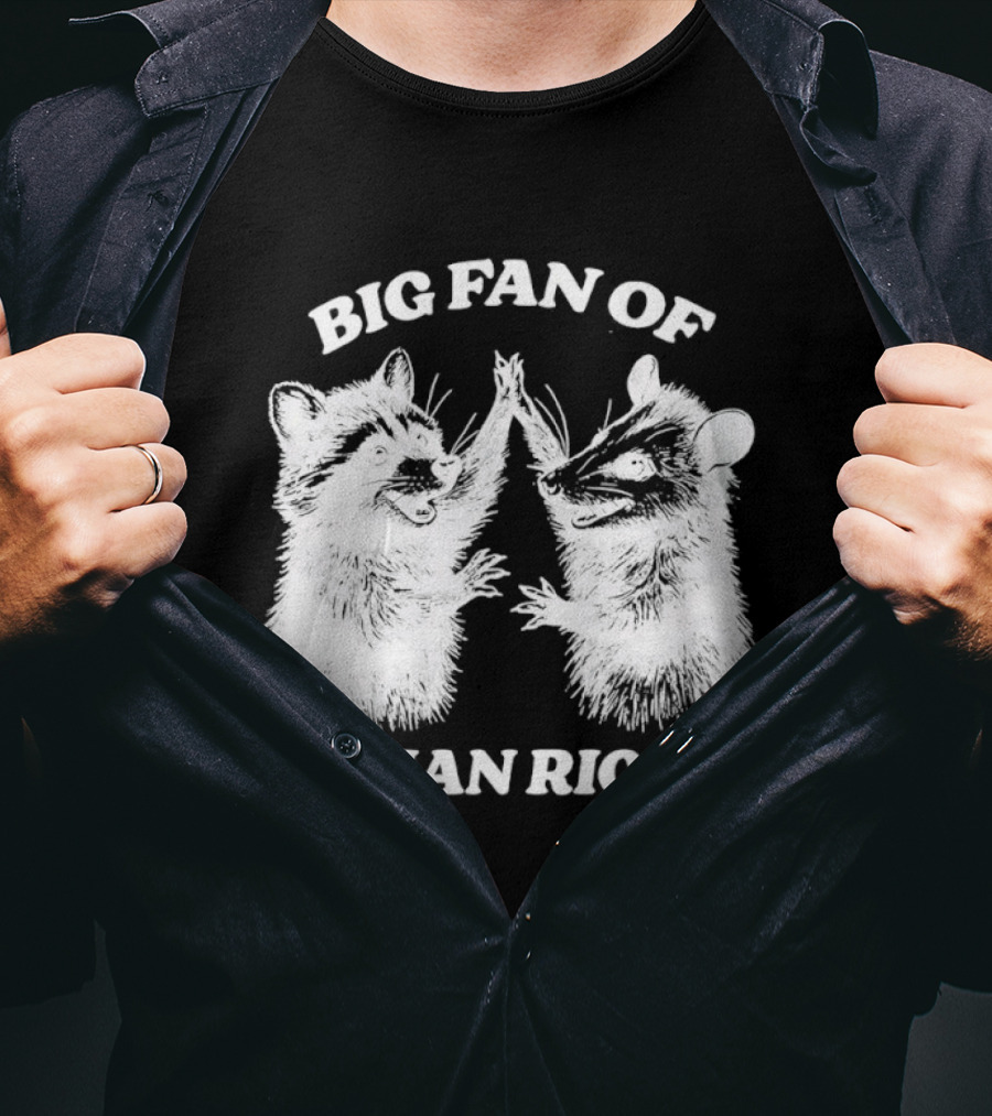Raccoon Opossum Big Fan Of Human Rights T-Shirt