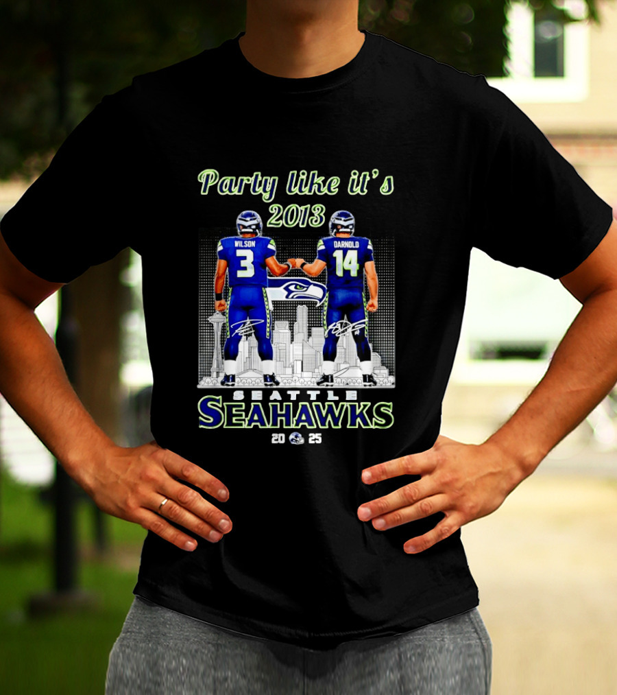 Party Like It's 2013 Seattle Seahawks Wilson Darnold City Skyline 2025 T-Shirt
