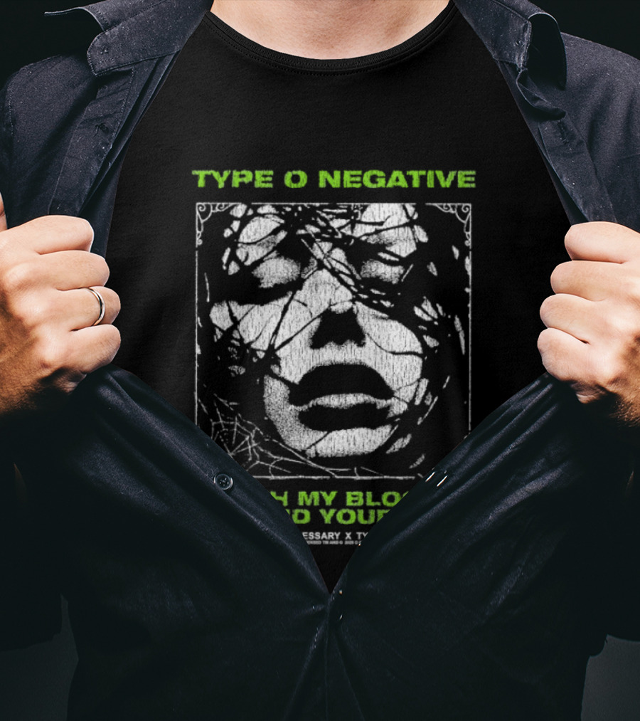Type O Negative With My Blood I'll Find Your Love Any Means Necessary T-Shirt
