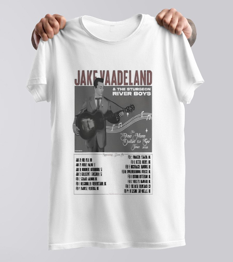 Jake Vaadeland Sturgeon River Boys One More Dollar To Go Tour 2026 T-Shirt