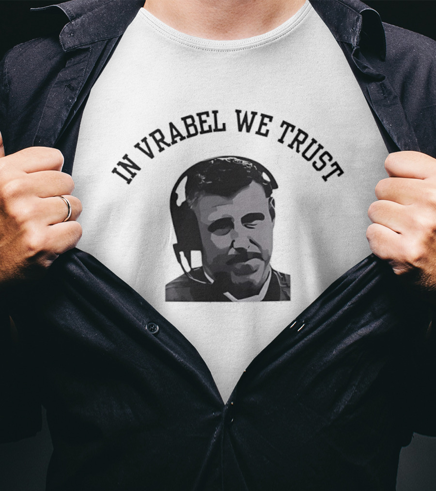 In Vrabel We Trust New England Patriots Mike T-Shirt