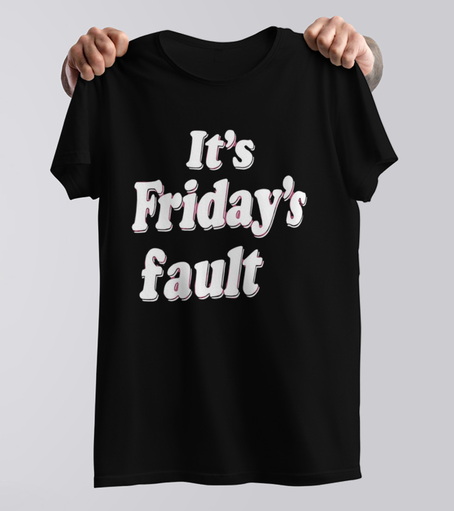 It's Friday's Fault Retro Fun Weekend Vibes T-Shirt