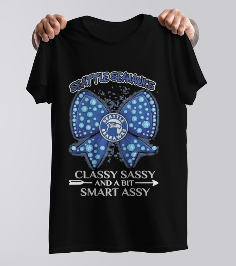 Seattle Seahawks Bow Classy Sassy Smart Assy T-Shirt