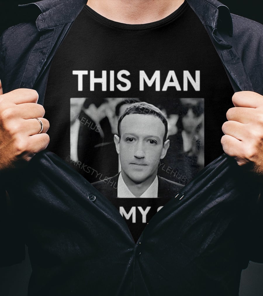 Mark Zuckerberg This Man Ate My Son T-Shirt