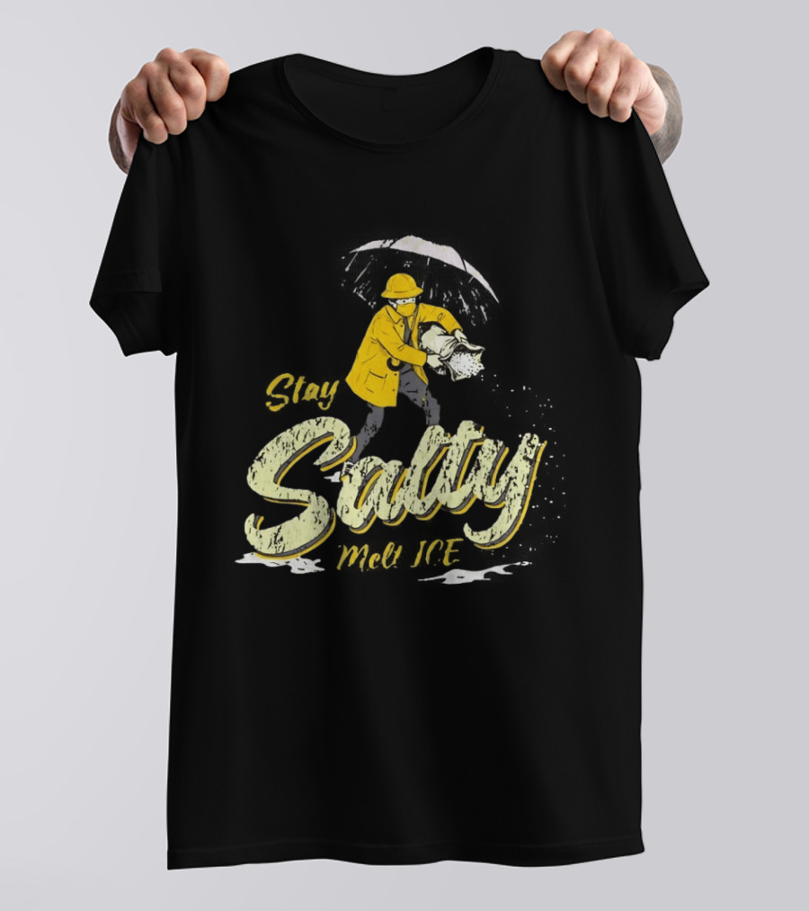 Stay Salty Firefighter Emphasis On Melting ICE T-Shirt