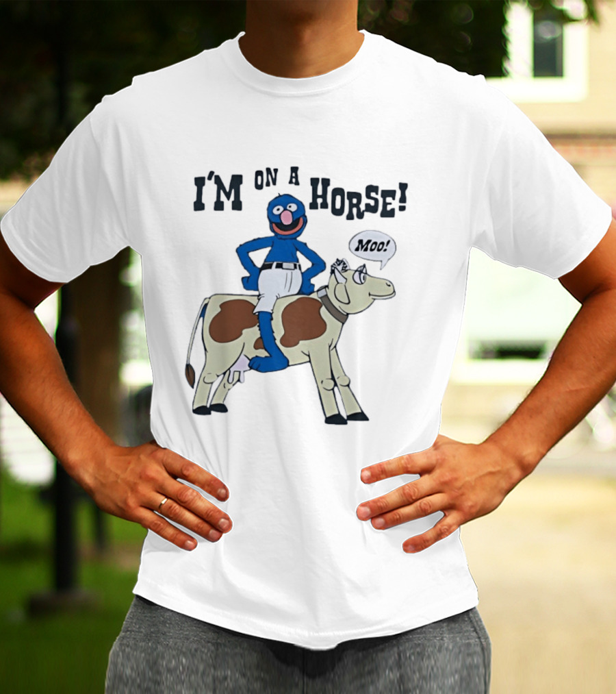 I'm On A Horse Grover Funny Moo Speech Bubble T-Shirt