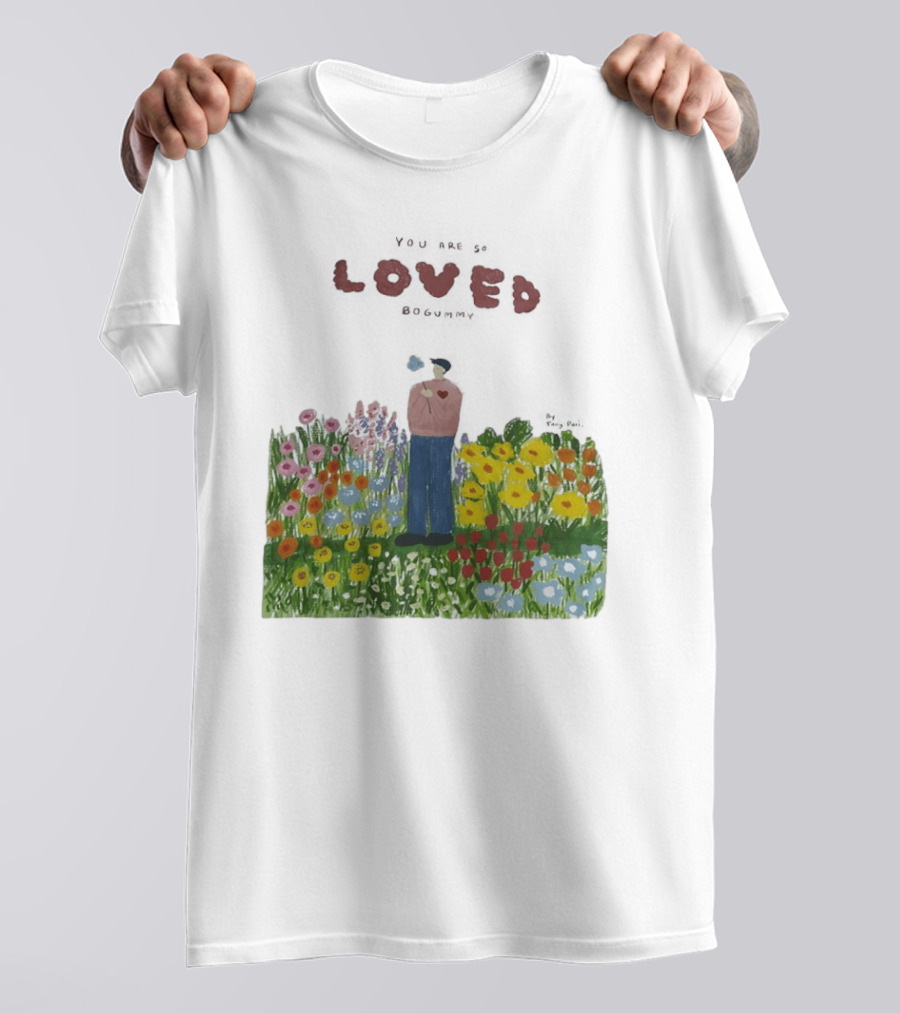 Loved Park Bogum You Are So Loved Bogummy Colorful Flower Field T-Shirt