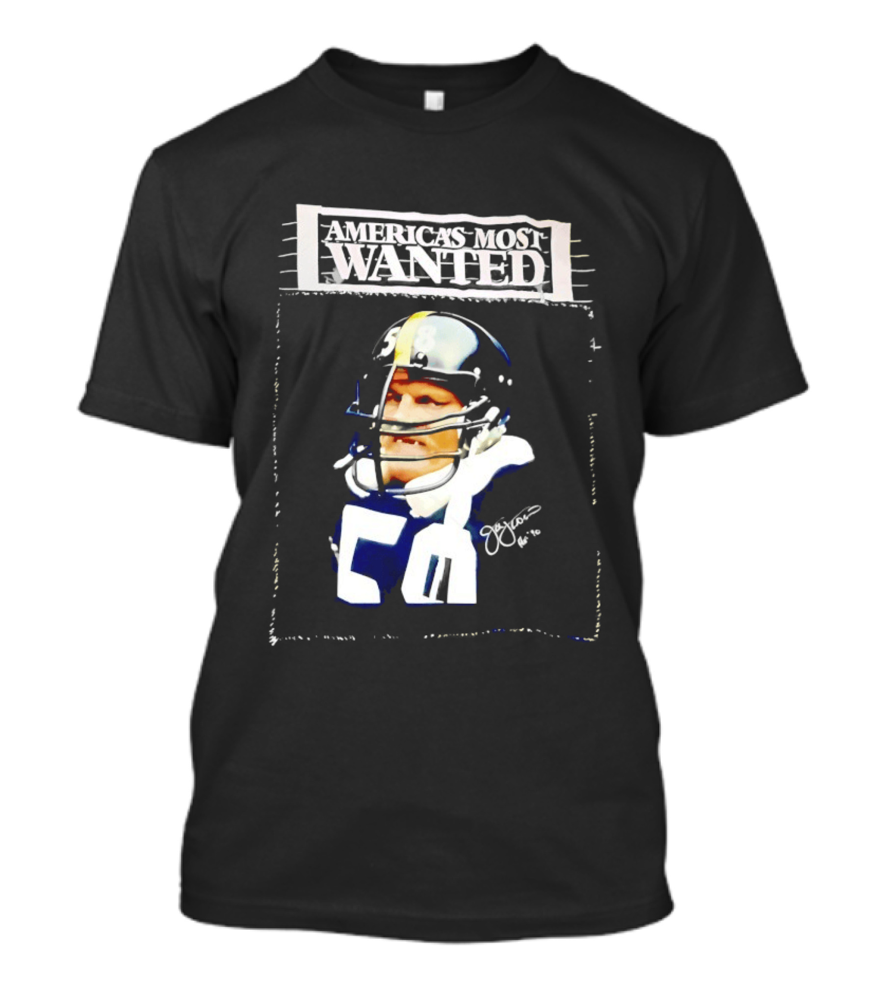 America's Most Wanted Jack Lambert 58 Football Legend T-Shirt