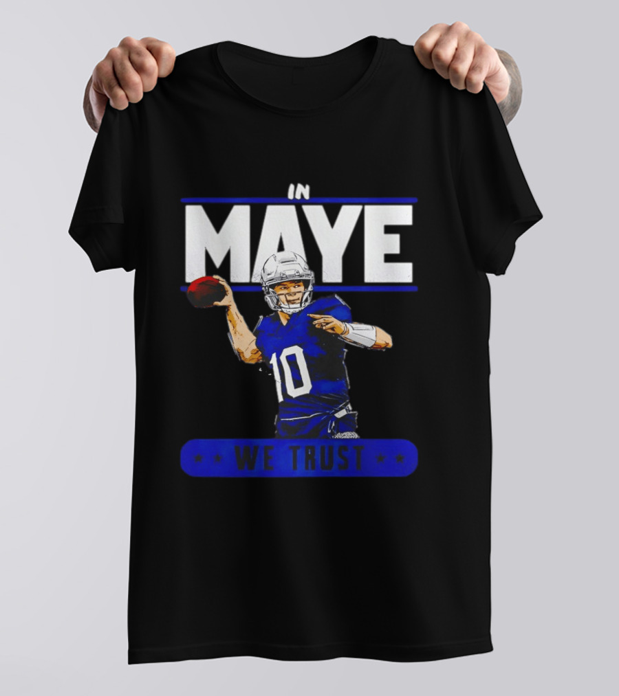 MAYE In We Trust New England Patriots Football T-Shirt