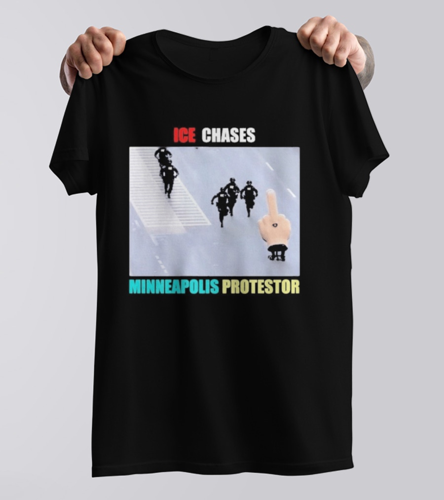 ICE Chases Minneapolis Protestor Middle Finger Gesture T-Shirt