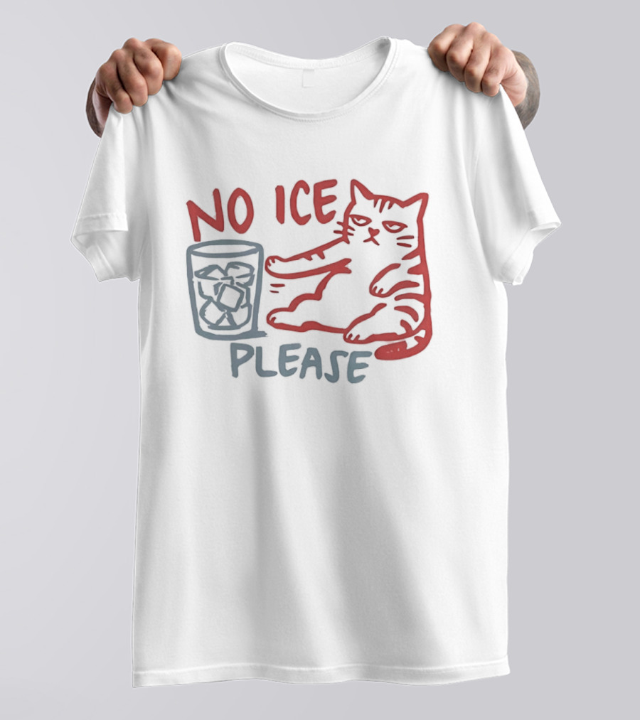 No Ice Please Cat With Drink T-Shirt