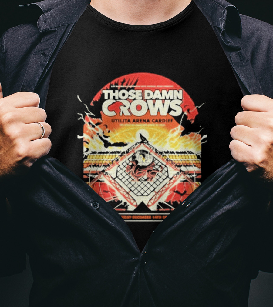 Those Damn Crows Headline Ultilita Arena Cardiff 2024 Crow T-Shirt