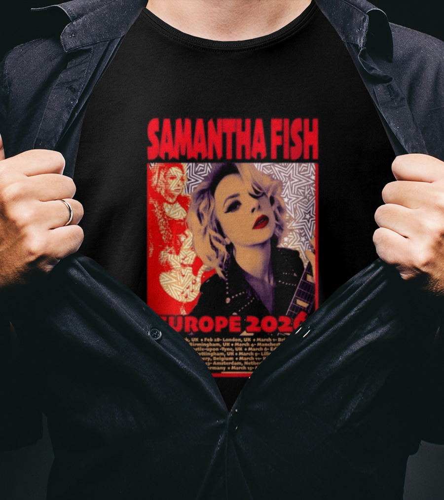Samantha Fish Europe 2026 Tour Dates York London Bristol Brighton Newcastle Edinburgh Nottingham Lille Antwerp Amsterdam Cologne Berlin Munich T-Shirt