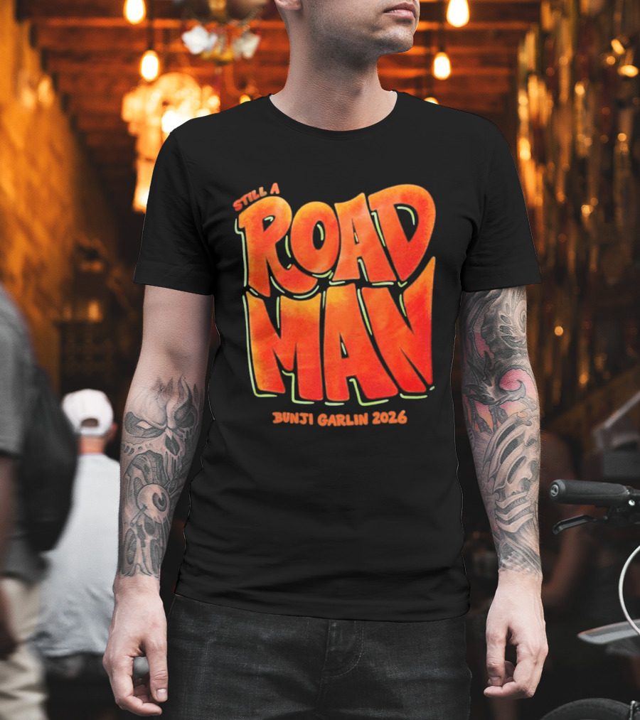 Still A Road Man Bunji Garlin 2026 T-Shirt