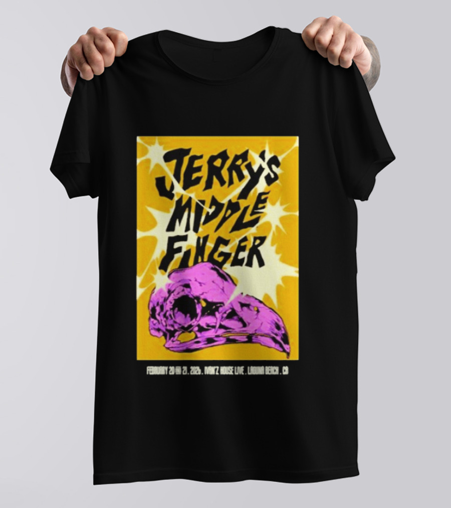 Jerry's Middle Finger Ivan's House Laguna Beach California February 20 & 21 2026 T-Shirt