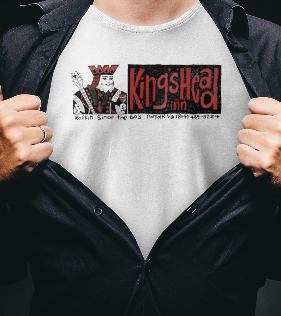 Kings Head Inn Rockin Since The 60s T-Shirt