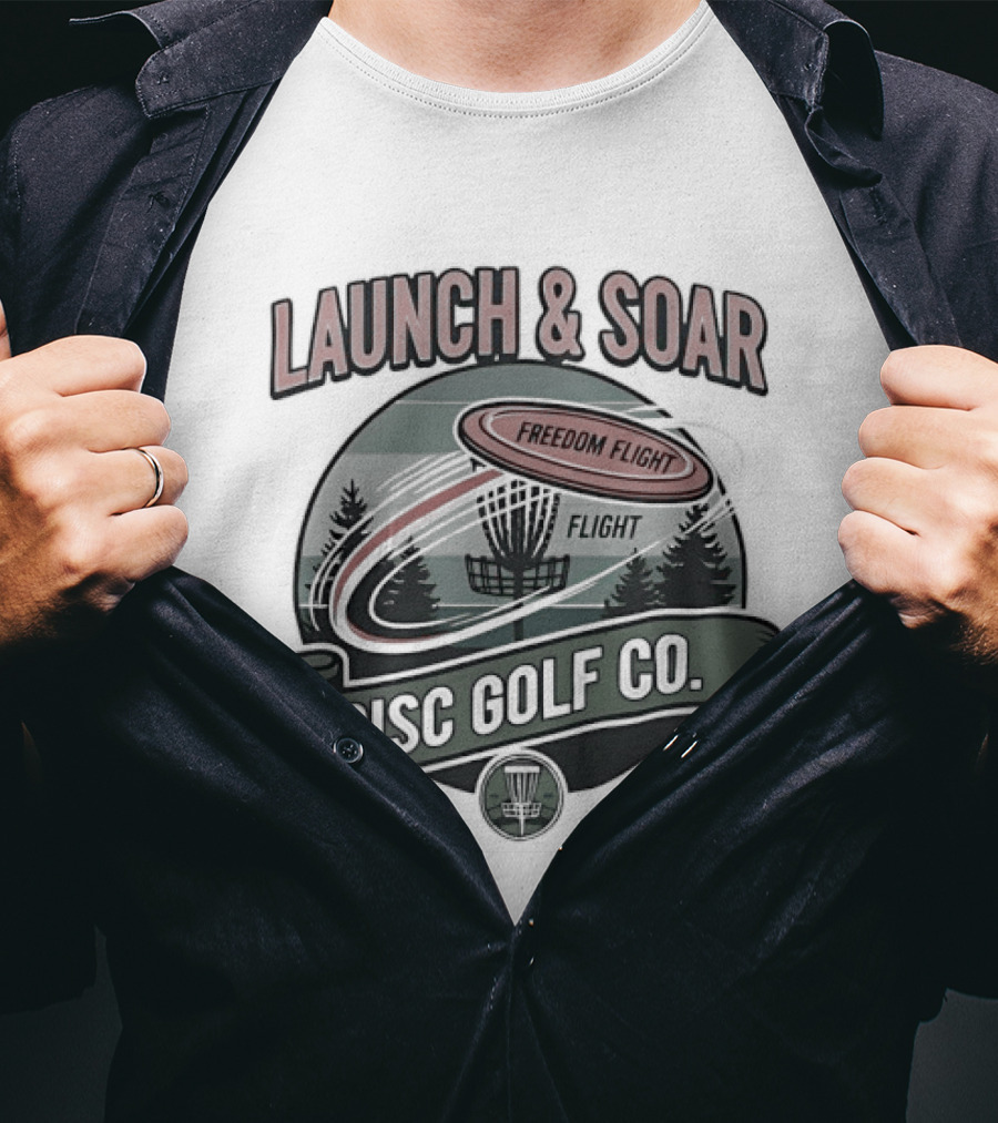 Launch And Soar Disc Golf Co Freedom Flight Disc T-Shirt