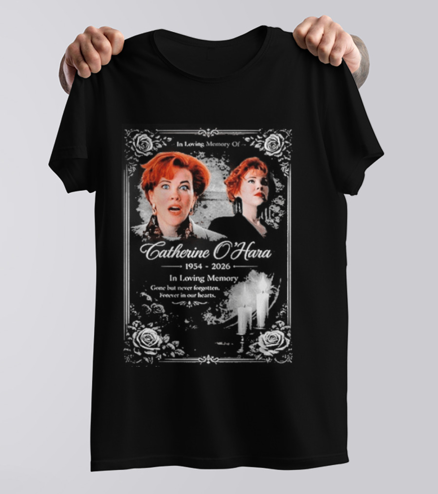 RIP Catherine O’hara Passed Away 1954 2026 In Loving Memory Home Alone’s T-Shirt