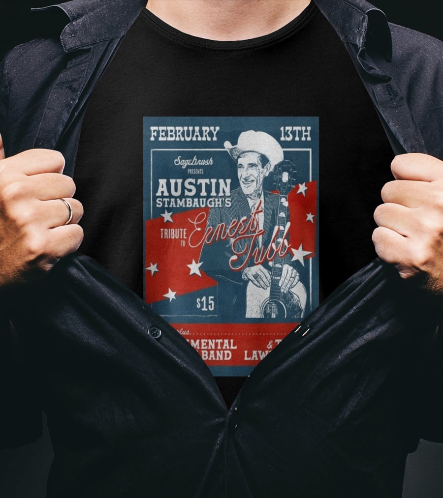 Sagebrush Presents Austin Stambaugh's Tribute To Ernest Tubb February 13th Sentimental Family Band Theo Lawrence T-Shirt