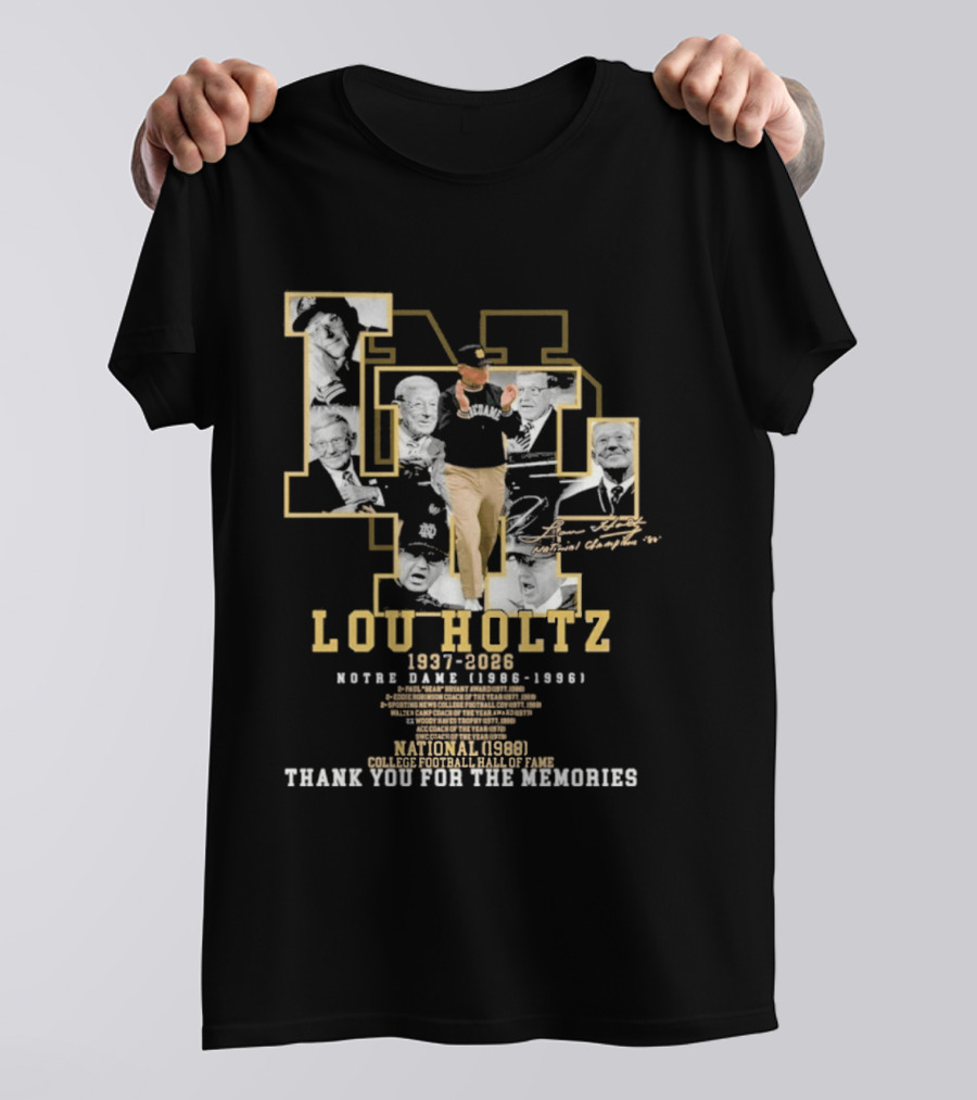 Notre Dame Lou Holtz 1937 2026 Thank You For The Memories College Football Hall Of Fame National Champions T-Shirt