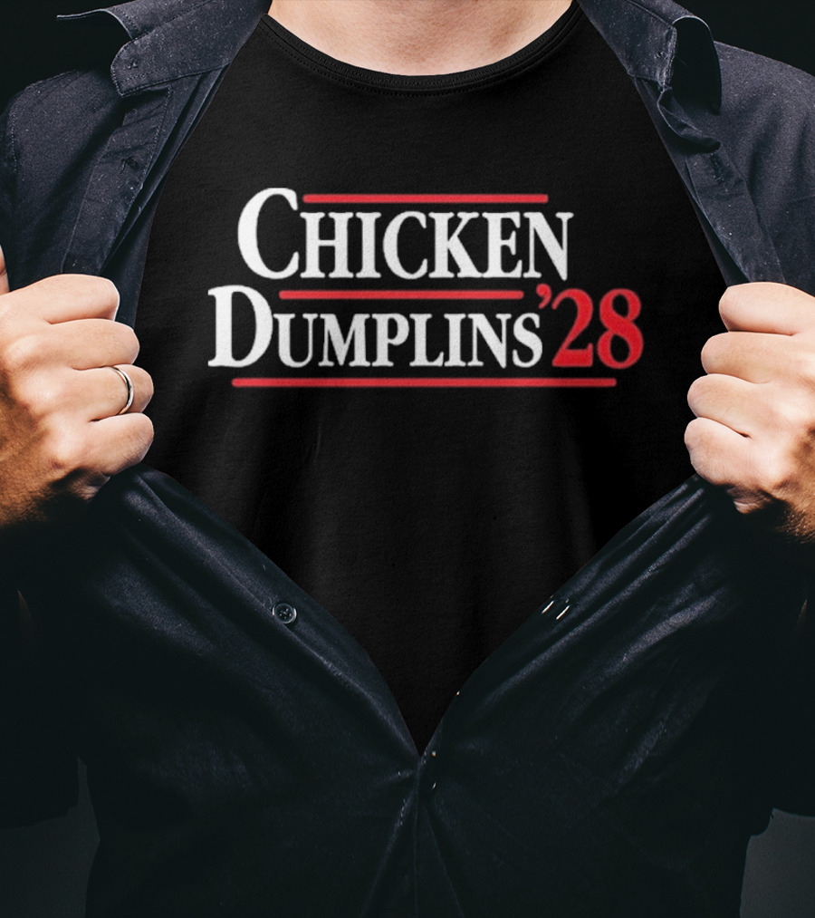 Chicken Dumplins '28 T-Shirt