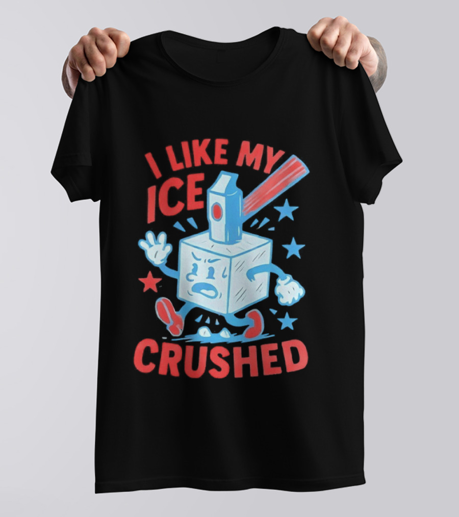 I Like My ICE Crushed Funny Ice Cube Hammer Stars T-Shirt