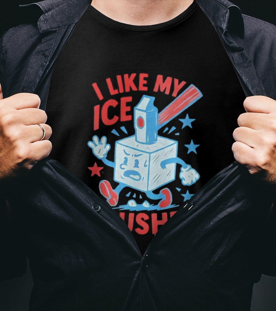 I Like My ICE Crushed Funny Ice Cube Hammer Stars T-Shirt