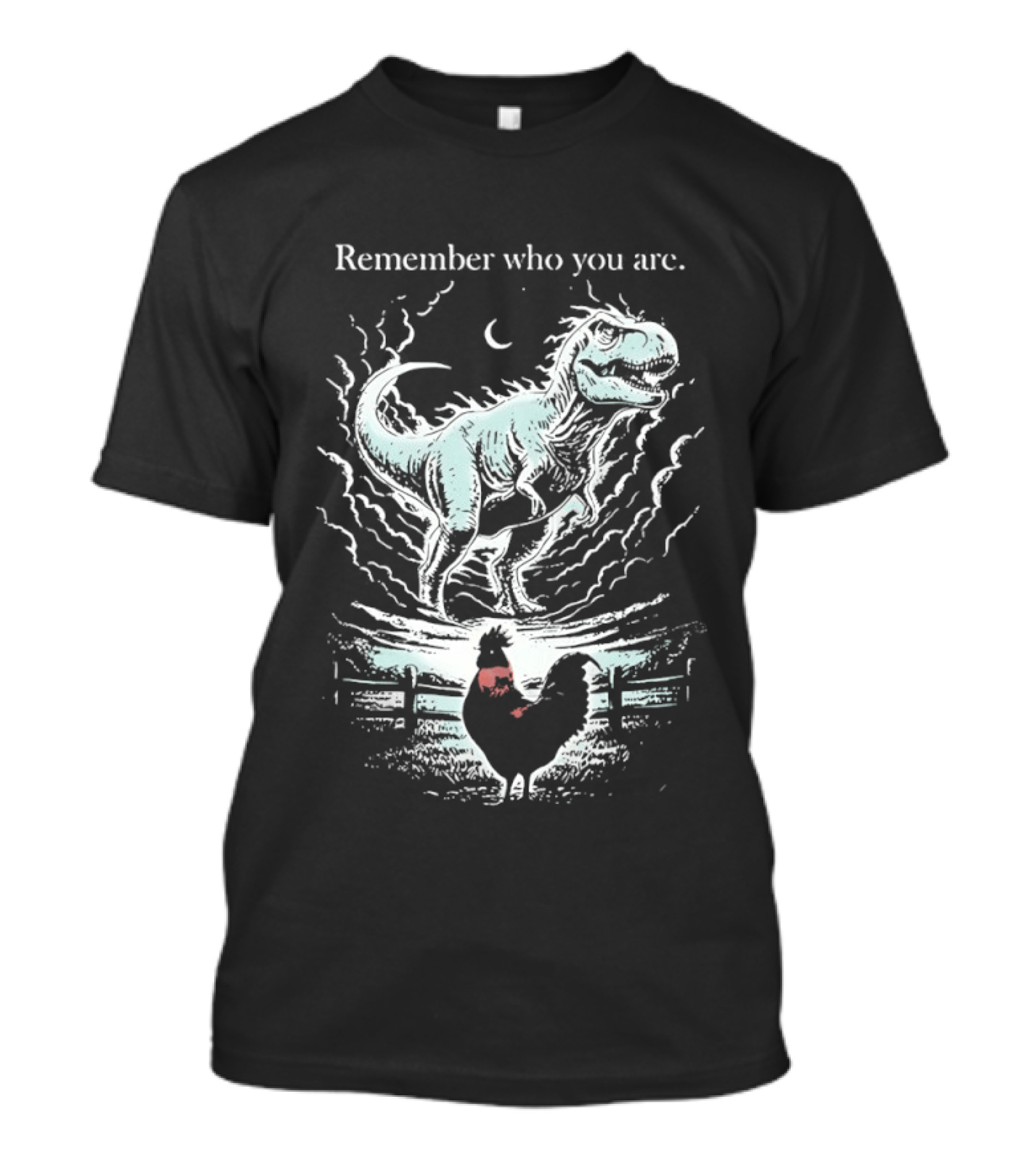 Dinosaur And Rooster Remember Who You Are Transformation Symbolism T-Shirt