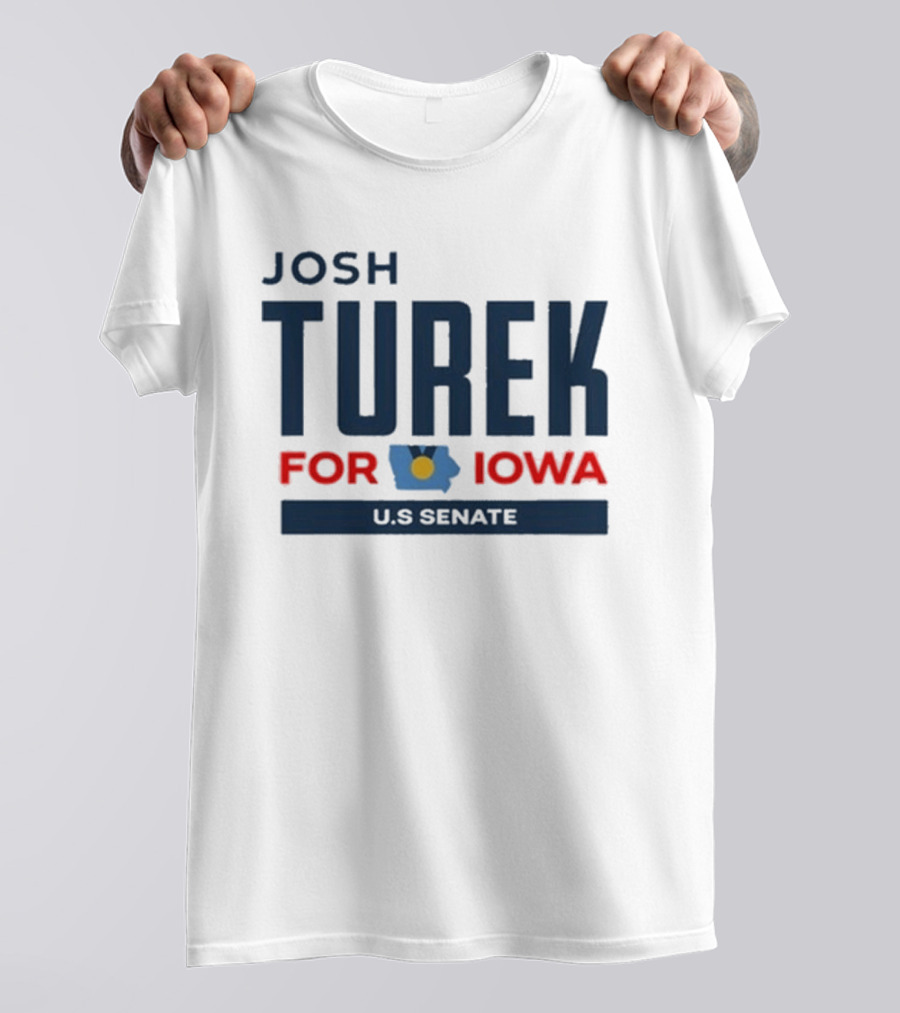 Josh Turek For Iowa US Senate Campaign T-Shirt