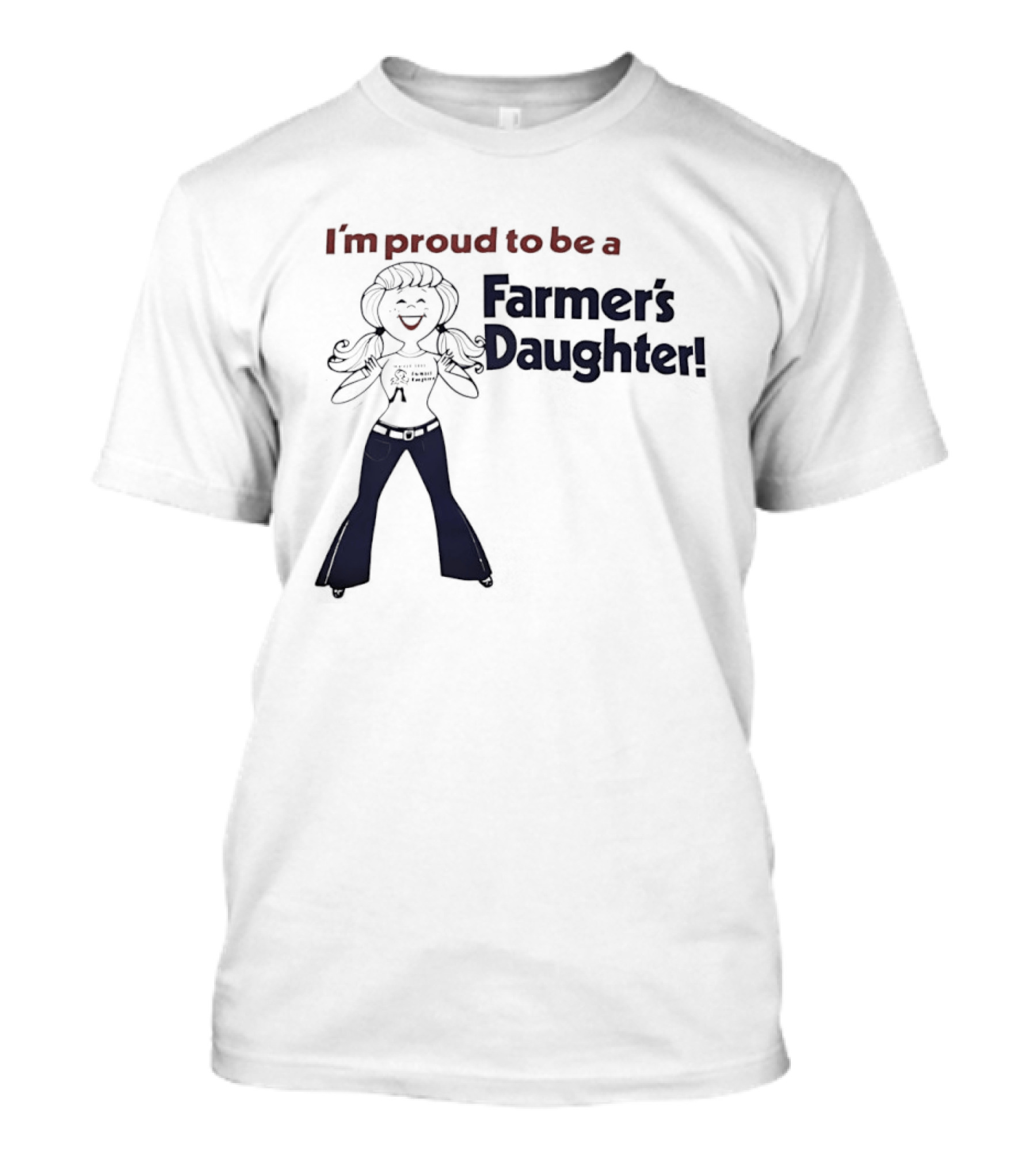I'm Proud To Be A Farmer's Daughter T-Shirt