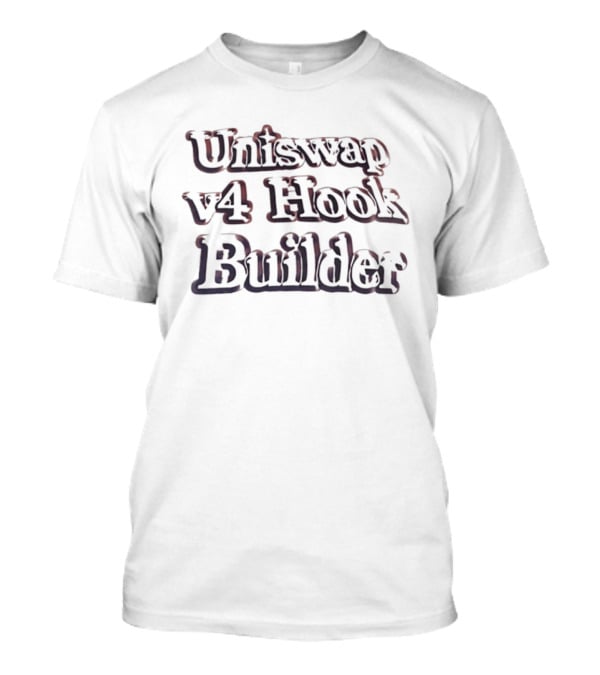 Uniswap V4 Hook Builder T-Shirt