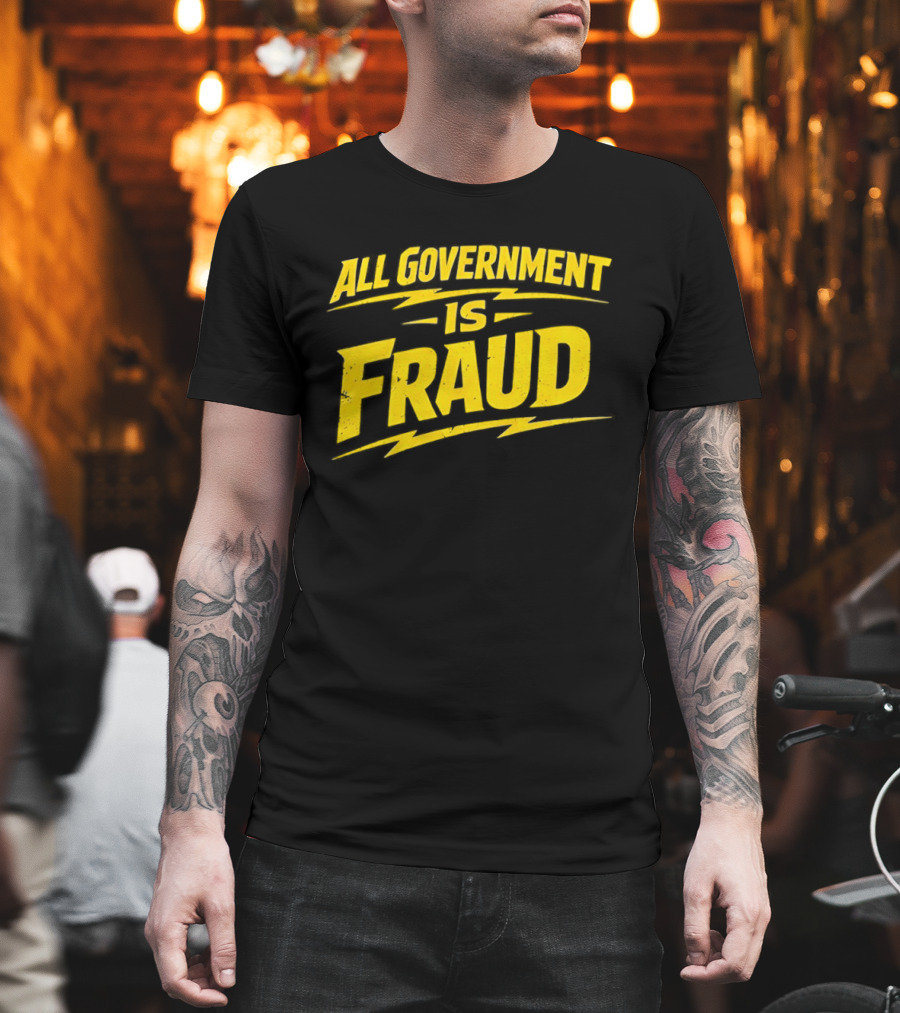 All Government Is Fraud Bold Yellow T-Shirt