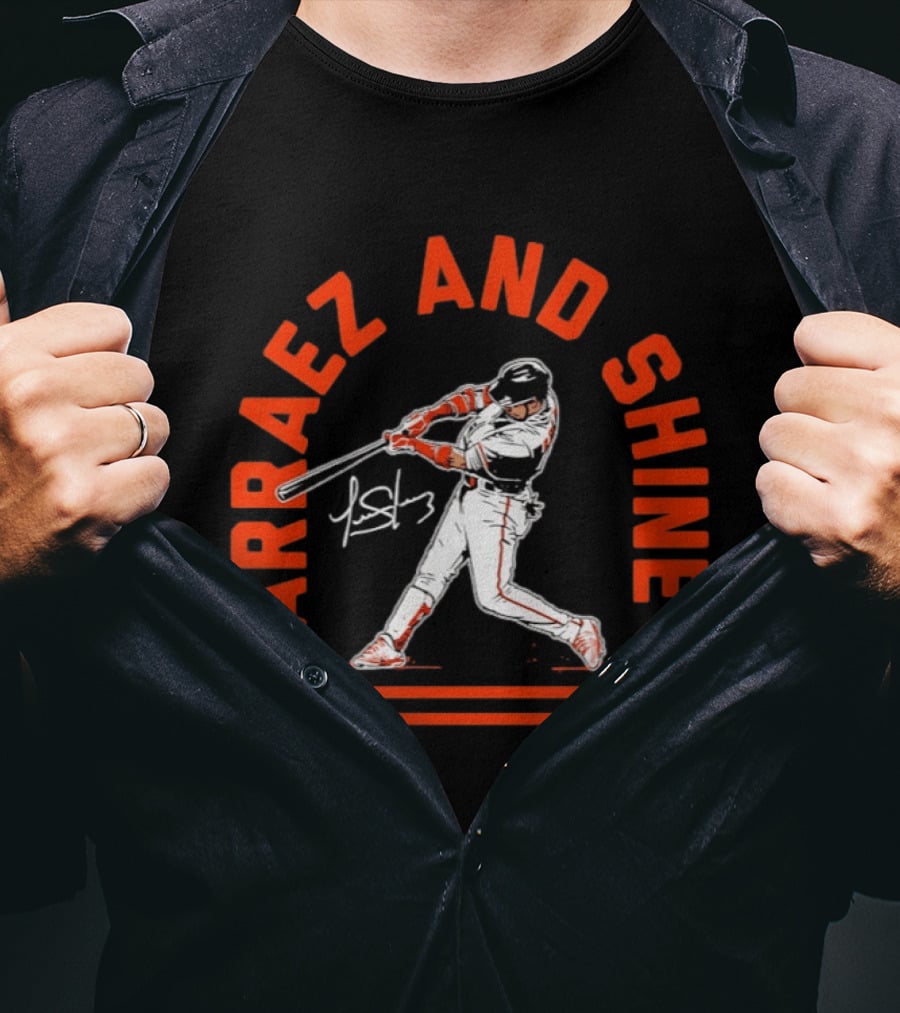 Luis Arraez Arraez And Shine San Francisco Giants Baseball Player T-Shirt