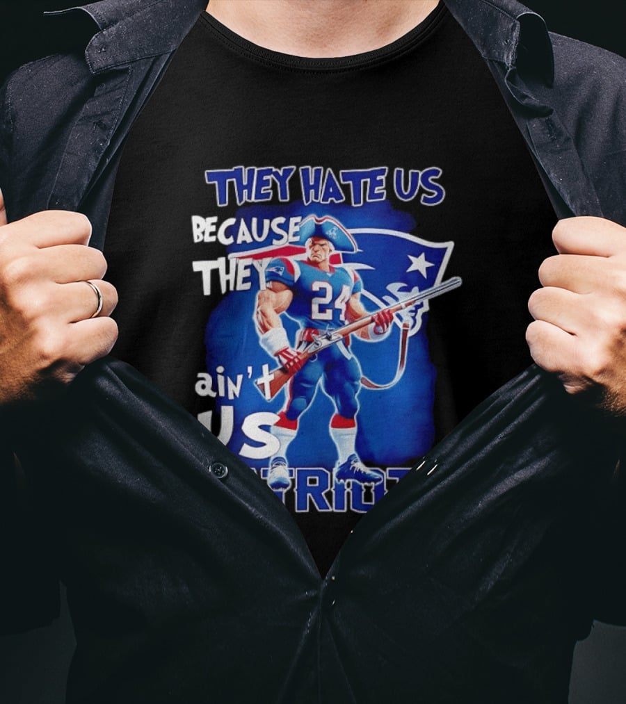 They Hate Us Because They Ain't Us Patriots 24 Holding Shotgun T-Shirt