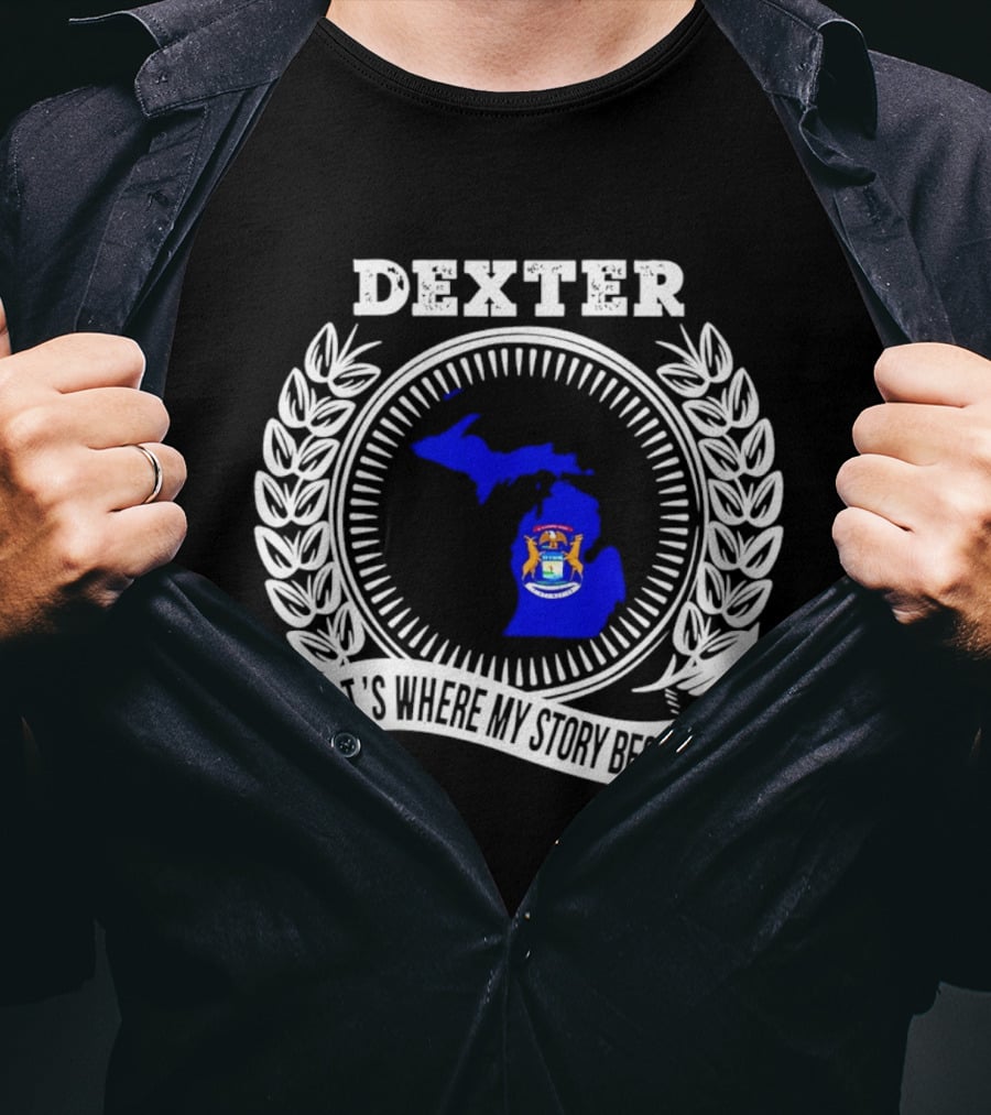 Dexter Michigan It's Where My Story Begins Laurel Wreath T-Shirt
