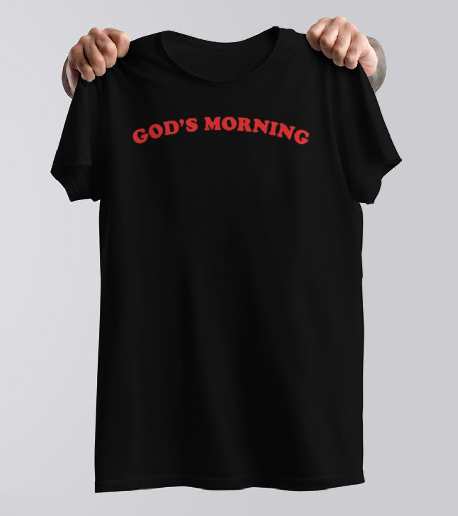 God's Morning Spiritual Uplift T-Shirt