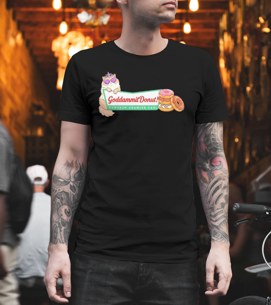 Goddammit Donut Dungeon Crawler Carl Cat With Sunglasses And Donuts T-Shirt