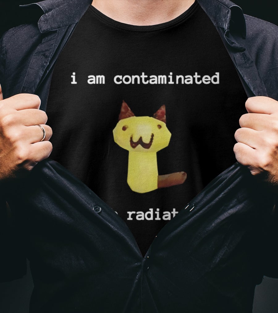 I Am Contaminated With Radiation Cat T-Shirt