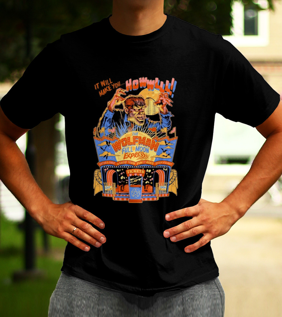 The Wolfman Full Moon Express Howl Enter If You Dare Ghost Train Spooky Scary Fun T-Shirt
