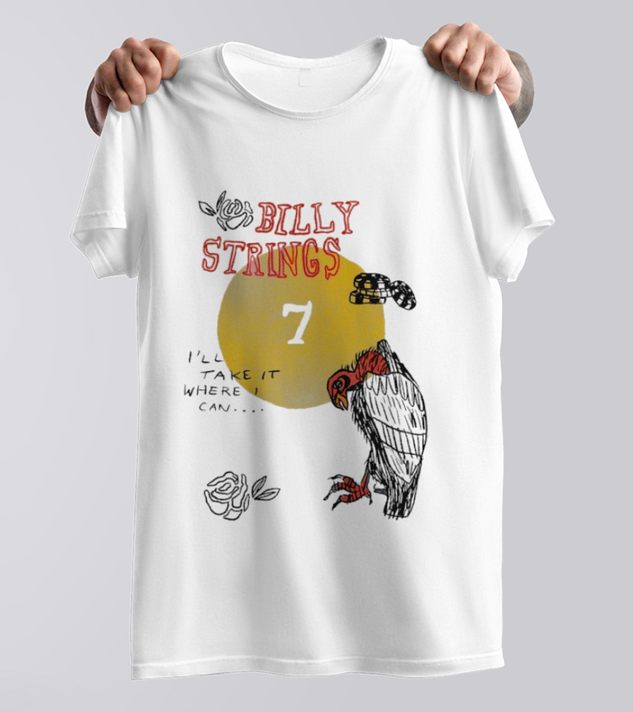 Billy Strings I'll Take It Where I Can Vulture And Sun T-Shirt
