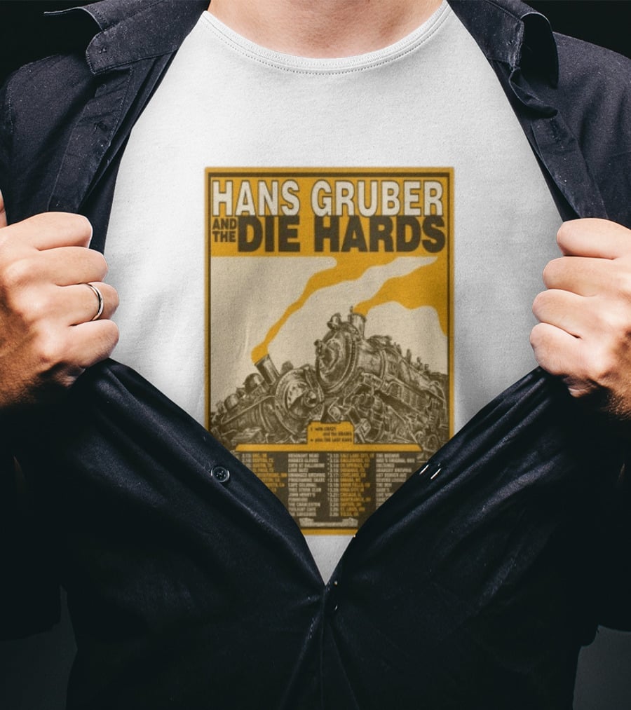 Hans Gruber And The Die Hards Train Tour Dates West Coast Midwest 2026 T-Shirt