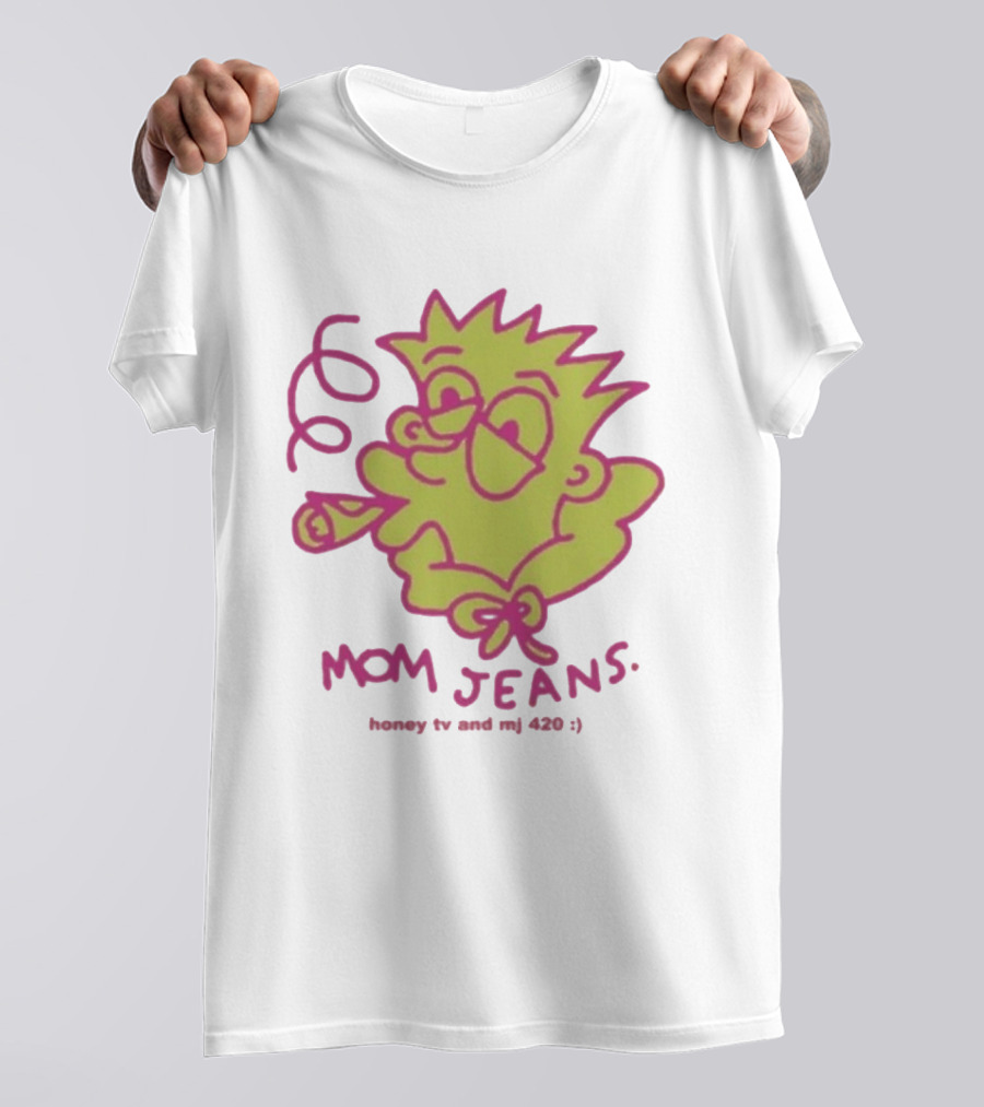 Mom Jeans Honeytv Smokin Bart 420 T-Shirt