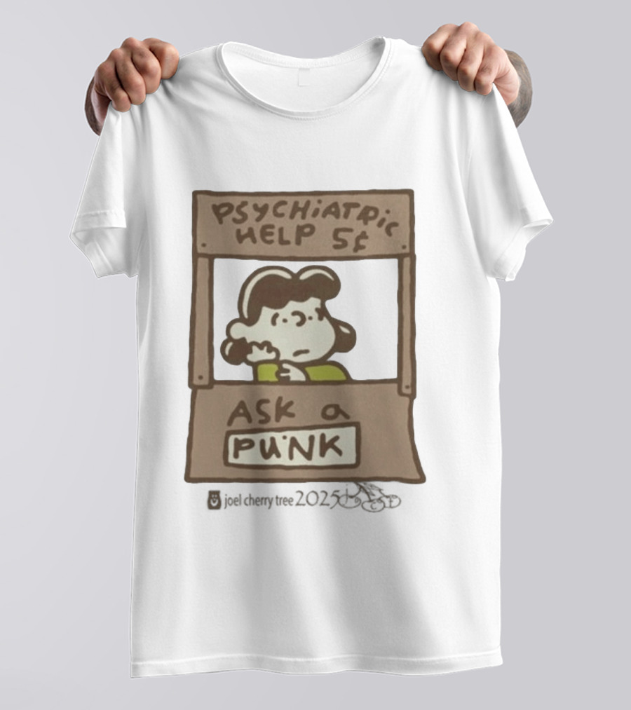 Lucy Psychiatric Help 5 Cents Ask A Punk T-Shirt